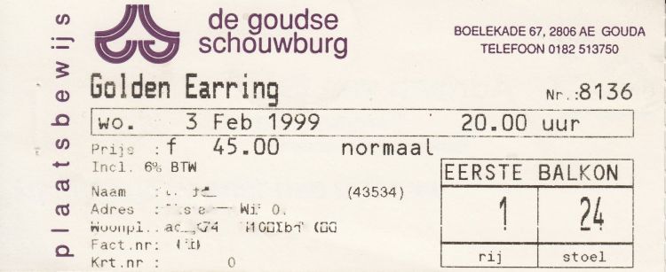 Golden Earring show ticket#1-24 February 03 1999 Gouda - Schouwburg Kunstmin